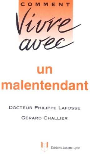 Comment Vivre Avec Un Malentendant. Nouvelle Edition Revue Et Augmentee