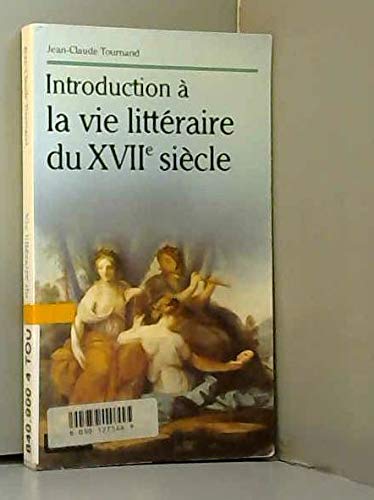 Introduction à la vie littéraire au 17e siècle