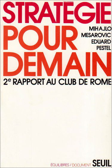 Stratégie pour demain : 2e rapport du Club de Rome