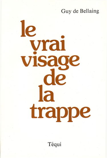 Le Vrai visage de la Trappe