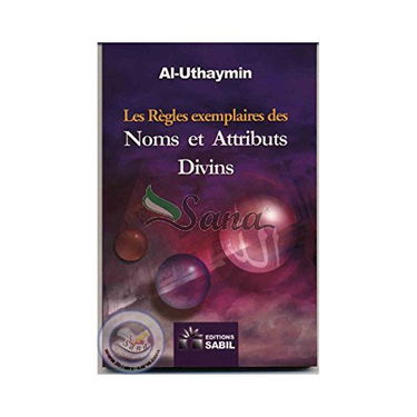 Les regles exemplaires sur les noms et attributs divins