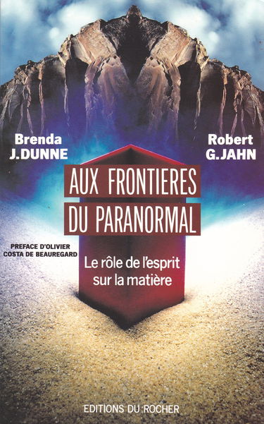 Aux frontières du paranormal : le rôle de l'esprit sur la matière