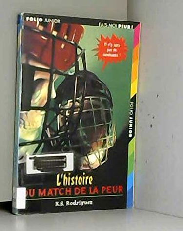 L'histoire du match de la peur