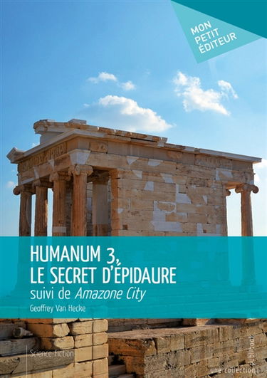 Humanum 3, le secret d'Epidaure