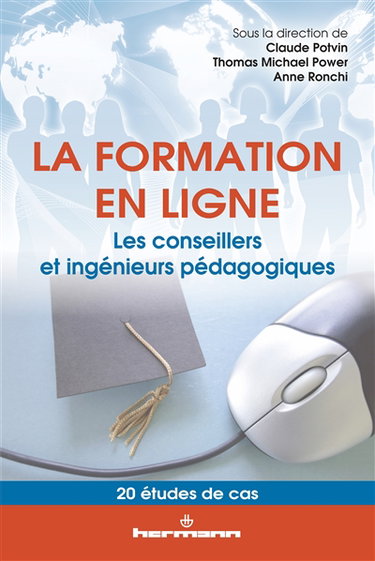 Couverture de La formation en ligne : les conseillers et ingénieurs pédagogiques : 20 études de cas
