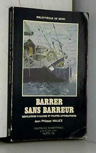 Barrer sans barreur, régulateurs d'allure et pilotes automatiques