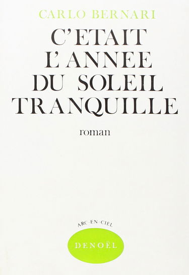 C'etait l'annee du soleil tranquille
