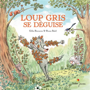 Couverture de Loup gris se déguise