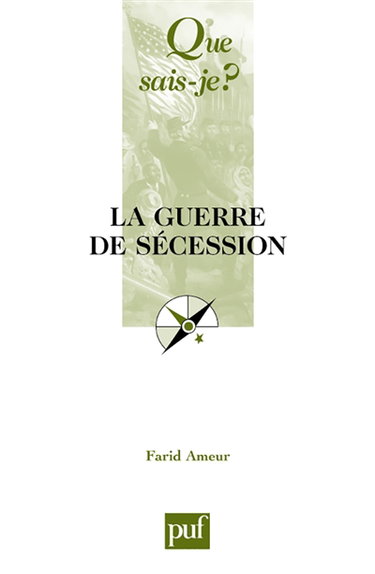 La guerre de Sécession