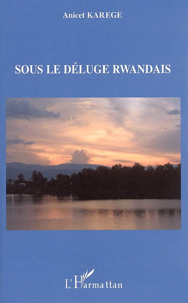 Sous le déluge rwandais
