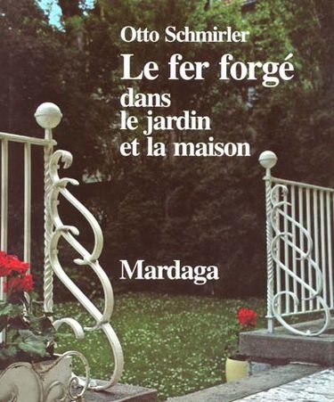 Le fer forgé dans le jardin et la maison