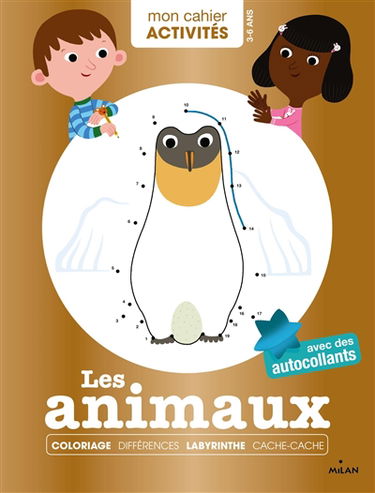 Les animaux : coloriage, différences, labyrinthe, cache-cache : avec des autocollants