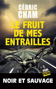 Le fruit de mes entrailles