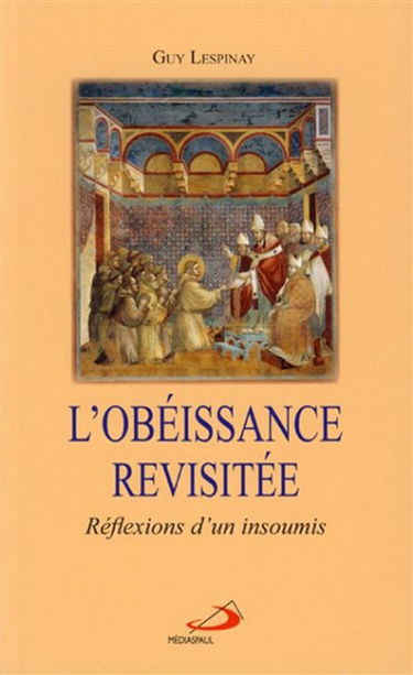 L'obéissance revisitée