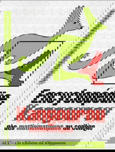 Encyclopédie Kangourou des mathématiques au collège