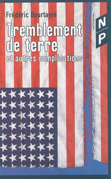 Tremblement de terre et autres complications