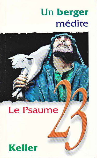 Un berger médite le Psaume 23