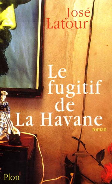 Le fugitif de La Havane