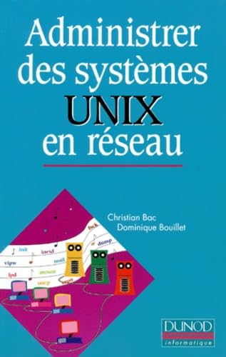 Administrer des systèmes Unix en réseau