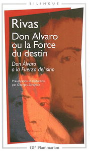 Don Alvaro ou La force du destin. Don Alvaro o La fuerza del sino