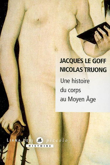 Une histoire du corps au Moyen Age