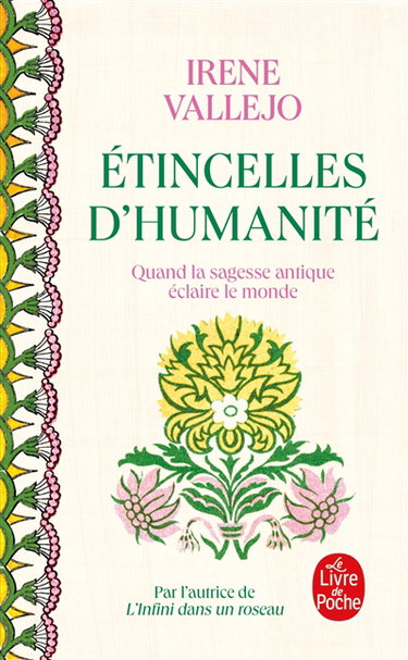 Couverture de Etincelles d'humanité : quand la sagesse antique éclaire le monde : chroniques