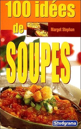 100 idées de soupes