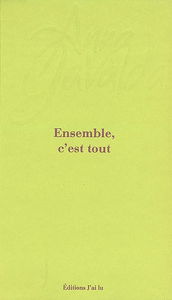 Ensemble, c'est tout