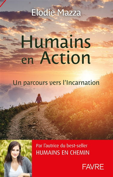Humains en action : un parcours vers l'incarnation