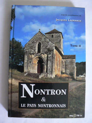 Nontron et le pays nontronnais. Vol. 2