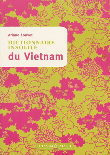 Dictionnaire insolite du Vietnam