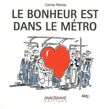 Le bonheur est dans le métro