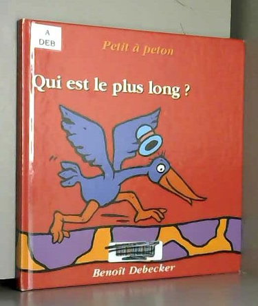 Couverture de Qui est le plus long ? (Petit à peton) par Benoît Debecker