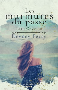 Les murmures du passé : Lark Cove, T2