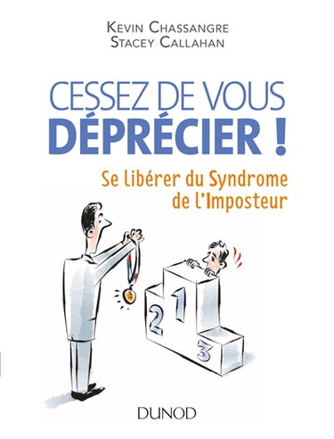 Couverture de Cessez de vous déprécier ! : se libérer du syndrome de l'imposteur