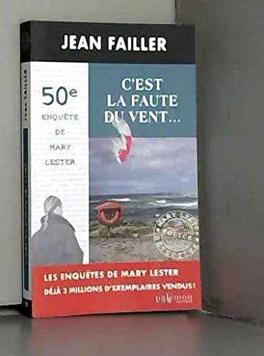 Une enquête de Mary Lester 50 C'est la faute du vent