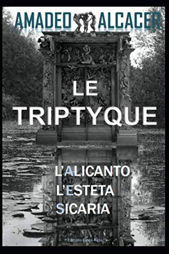 Le triptyque: Thriller
