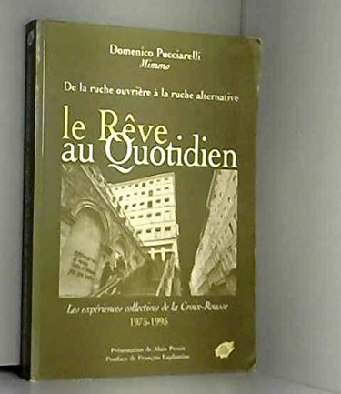 Le rêve au quotidien: Les expériences collectives de la Croix-Rousse