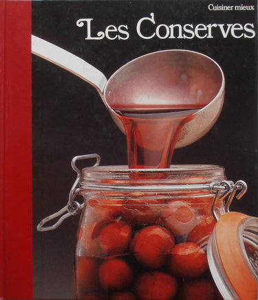 Couverture de Les Conserves (Cuisiner mieux)