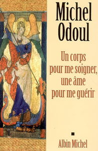 Un corps pour me soigner, une âme pour me guérir