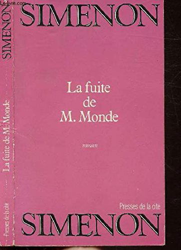 La Fuite De Monsieur Monde