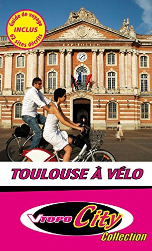 Couverture de Toulouse a Vélo