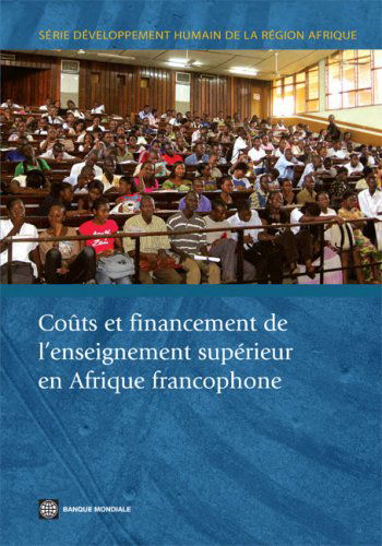 Couts Et Financement De L'enseignement Superieur En Afrique Francophone
