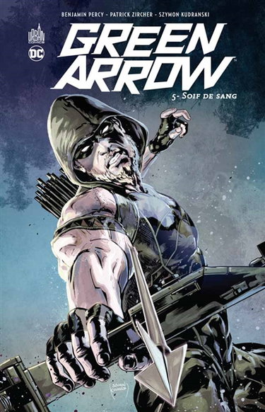 Couverture de Green Arrow. Vol. 5. Soif de sang