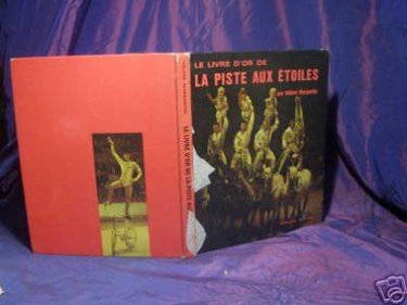 Couverture de Le livre d' or de la piste aux etoiles /margaritis 1968