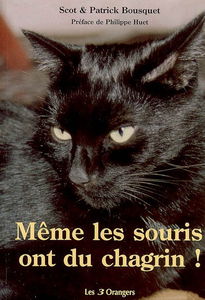 Même les souris ont du chagrin !