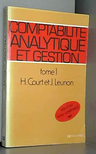 Comptabilité analytique et gestion. Vol. 1