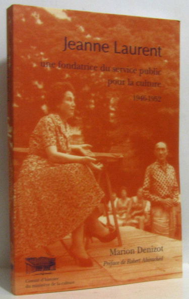 Jeanne Laurent : une fondatrice du service public pour la culture, 1946-1952