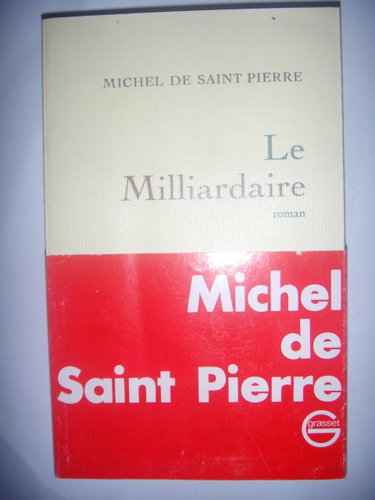 Couverture de Le milliardaire par Michel de Saint-Pierre