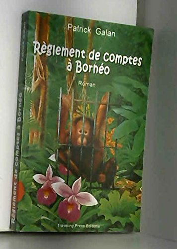 Règlement de comptes à Bornéo